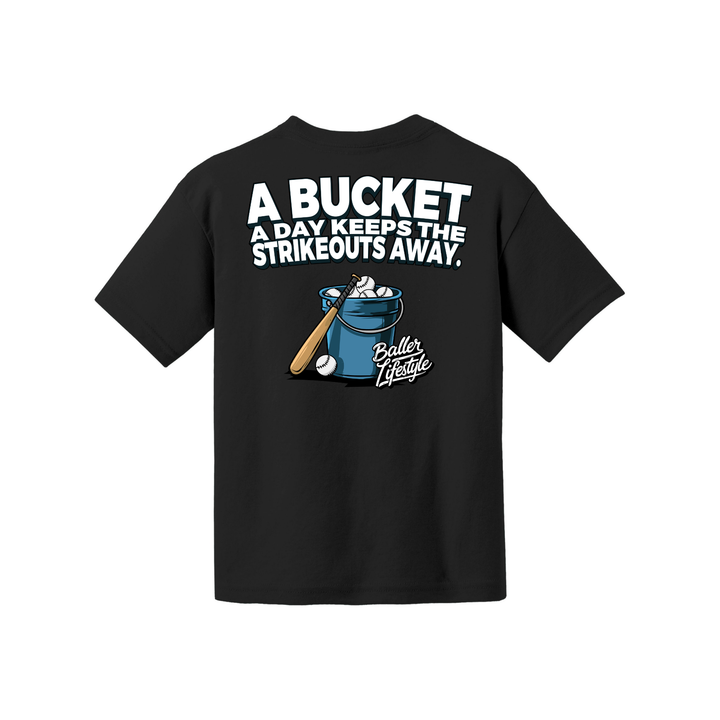 A Bucket a Day Keeps the Strikeouts away Youth Tee