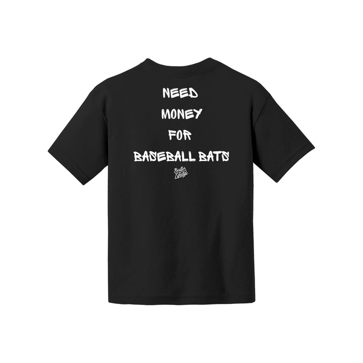Need Money for Baseball Bats Youth Tee