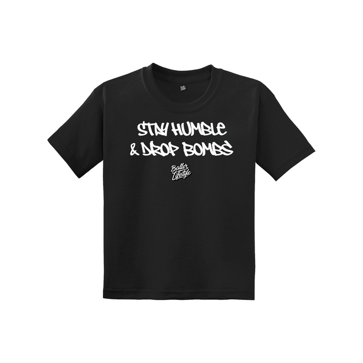 Stay Humble and Drop Bombs Youth Tee